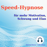Speed-Hypnose für mehr Motivation, Schwung und Elan