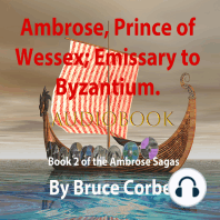 Ambrose, Prince of Wessex; Emissary to Byzantium