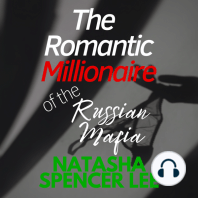 The Romantic Millionaire of the Russian Mafia