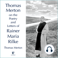 Thomas Merton on the Poetry and Letters of Rainer Maria Rilke