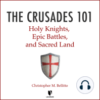 The Crusades 101: Holy Knights, Epic Battles, and Sacred Land
