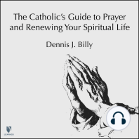 The Catholic's Guide to Prayer and Renewing Your Spiritual Life