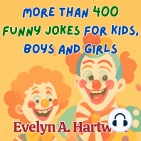 More Than 400 Funny Jokes for Kids, Boys and Girls