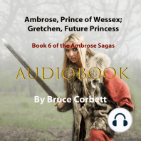 Ambrose, Prince of Wessex; Gretchen, Future Princess