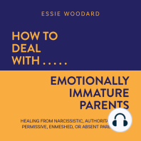 How to Deal With Emotionally Immature Parents
