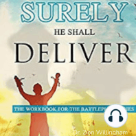 Surely He Shall Deliver