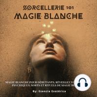Sorcellerie 101 - Magie blanche
