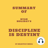 Summary of Ryan Holiday's Discipline Is Destiny
