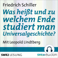 Was heißt und zu welchem Ende studiert man Universalgeschichte?