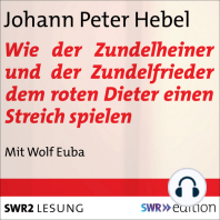 Wie der Zundelheiner und der Zundelfrieder dem roten Dieter einen Streich spielen