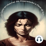 Aprenda Como se Libertar da Depressão e Parar de Sofrimento