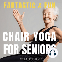 Fantastic and Fun Chair Yoga for Seniors