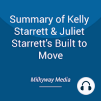 Summary of Kelly Starrett & Juliet Starrett's Built to Move