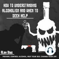 How to Understanding Alcoholism and When to Seek Help
