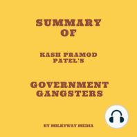 Summary of Kash Pramod Patel's Government Gangsters