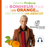 Le bonheur pour une orange n'est pas d'être un abricot