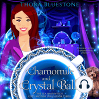 Chamomile and Crystal Balls