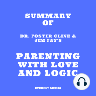 Summary of Dr. Foster Cline & Jim Fay's Parenting with Love and Logic