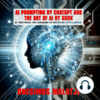 AI Prompting by ChatGPT & The Art of AI by Grok AI