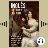 Inglês - Histórias com Arte: 32 Minicontos Bilingues Para Aprender Inglês Através da Arte