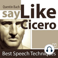 Say Like Cicero