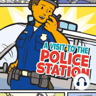 A Visit to the Police Station