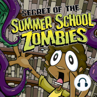 Secret of the Summer School Zombies