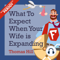 What to Expect When Your Wife is Expanding