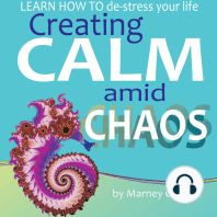 Creating Calm amid Chaos