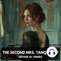 The Second Mrs. Tanqueray (Unabridged)