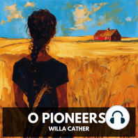 O Pioneers! (Unabridged)