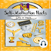 Self-Motivation Hacks