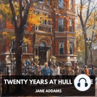 Twenty Years at Hull House (Unabridged)