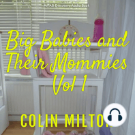 Big Babies and Their Mummies (volume 1)