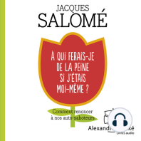 À qui ferais-je de la peine si j'étais moi-même?