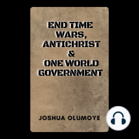 End Time Wars, Antichrist, & One World Government