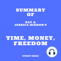 Summary of Ray & Jessica Higdon's Time, Money, Freedom