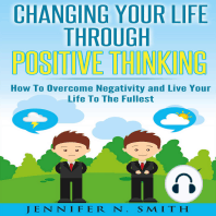 Changing Your Life Through Positive Thinking