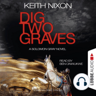 Dig Two Graves - The Detective Solomon Gray Series, Book 1 (unabridged)