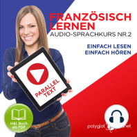 Französisch Lernen - Einfach Lesen - Einfach Hören - Paralleltext Audio-Sprachkurs Nr. 2 - Der Französisch Easy Reader - Easy Audio Sprachkurs