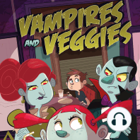 Vampires and Veggies