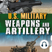 U.S. Military Weapons and Artillery