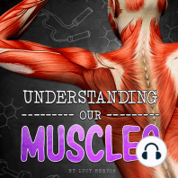 Understanding Our Muscles