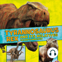 Tyrannosaurus Rex and Its Relatives