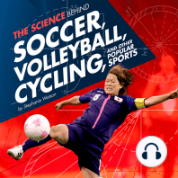 The Science Behind Soccer, Volleyball, Cycling, and Other Popular Sports