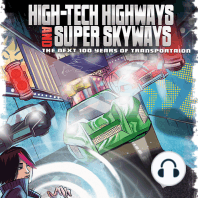 High-Tech Highways and Super Skyways