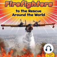 Firefighters to the Rescue Around the World