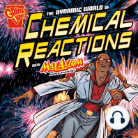 The Dynamic World of Chemical Reactions with Max Axiom, Super Scientist