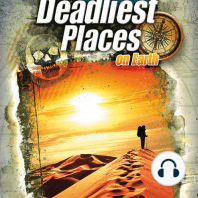 The Deadliest Places on Earth