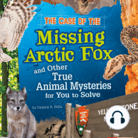 The Case of the Missing Arctic Fox and Other True Animal Mysteries for You to Solve